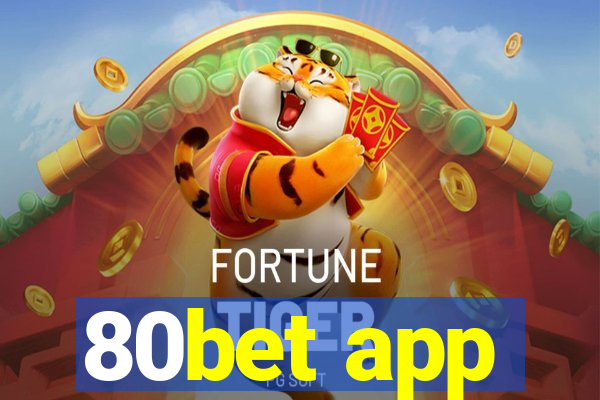 80bet app